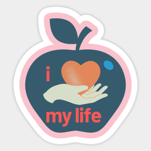 I love My Life T- shirt Sticker